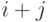 i+j