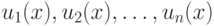 u_{1}(x), u_{2}(x), \dots, u_{n}(x)