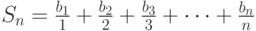 S_n=\frac{b_1}{1}+\frac{b_2}{2}+\frac{b_3}{3}+…+\frac{b_n}{n}