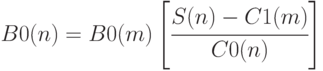 B0(n)=B0(m)\left [\cfrac{S(n)-C1(m)}{C0(n)}\right ]