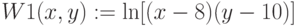 W1(x,y):=\ln[(x-8)(y-10)]