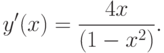 y'(x)=\frac{4x}{(1-x^2)}.