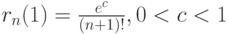 r_{n}(1)=\frac{e^{c}}{(n+1)!}, 0<c<1