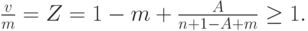 \frac vm=Z=1-m+\frac{A}{n+1-A+m} \ge 1.