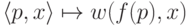 \langle p,x\rangle\hm\mapsto
w(f(p),x)