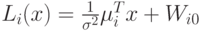 L_i(x)=\frac{1}{\sigma^2}\mu_i^T x+W_{i0}