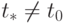 t_{*} \ne  t_{0}