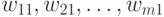 w_{11}, w_{21}, \ldots, w_{m1}