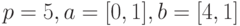 p=5, a=[0,1], b=[4,1] 