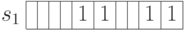 \begin{array}{c|c|c|c|c|c|c|c|c|c|c|}
\cline{2-11}
s_1 & & & & & 1 & 1 & & & 1 & 1 \\
\cline{2-11}
\end{array}