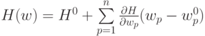 H(w) = H^0  + \sum\limits_{p = 1}^n {\frac{{\partial H}}{{\partial w_p }}} (w_p  - w_p^0 )