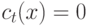 c_t(x) = 0