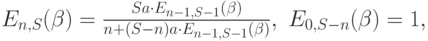 E_{n,S}(\beta)=\frac{Sa \cdot E_{n-1, S-1}(\beta)}{n+(S-n)a \cdot E_{n-1,S-1}(\beta)},\ E_{0,S-n}(\beta)=1,