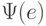 \Psi(e)