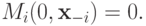 M_i(0,\mathbf x_{-i})=0.