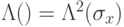 \Lambda(\qxor)=\Lambda^2(\sigma_x)