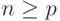 n\ge p