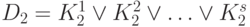 D_2=K_2^1 \vee K_2^2\vee \ldots \vee K_2^s