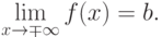 \lim_{x\to\mp\infty}f(x)=b.