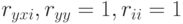 r_{yxi}, r_{yy} = 1, r_{ii} = 1