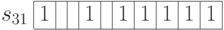 \begin{array}{c|c|c|c|c|c|c|c|c|c|c|}
\cline{2-11}
s_{31} & 1 & & & 1 & & 1 & 1 & 1 & 1 & 1 \\
\cline{2-11}
\end{array}