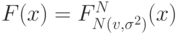 F(x) = F^N_{N(v,\sigma^2)}(x)