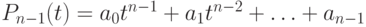 P_{n-1}(t)=a_0t^{n-1}+a_1t^{n-2}+\ldots+a_{n-1}