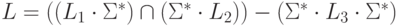 L = ( ( L_1 \cdot \Sigma^* ) \cap ( \Sigma^* \cdot L_2 ) ) -
 ( \Sigma^* \cdot L_3 \cdot \Sigma^* )