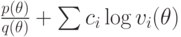 \frac{p(\theta )}{q(\theta )}+\sum c_i  \log  v_i(\theta 
)