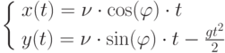 \left\{
\begin{array}{l}
x(t)=\nu \cdot\cos(\varphi)\cdot t\\
y(t)=\nu\cdot\sin(\varphi)\cdot t-\frac{gt^2}{2}
\end{array}
