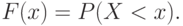 F(x)=P(X<x).