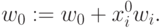 \begin{align*}
w_0:= w_0 + x_i^0 w_i.
\end{align*}