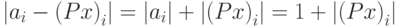 \left| {a_i - \left( {Px} \right)_i } \right| = \left| {a_i } \right| + \left| {\left( {Px} \right)_i } \right| = 1 + \left| {\left( {Px} \right)_i } \right|