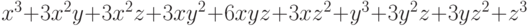 x^3+3x^2y+3x^2z+3xy^2+6xyz+3xz^2+y^3+3y^2z+3yz^2+z^3