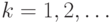 k = 1, 2,\ldots