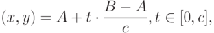 (x, y) = A + t \cdot \frac{B-A}{c},   t \in [0, c],