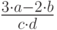 \frac{3\cdot a-2\cdot b}{c\cdot d}