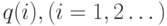 q(i), (i= 1, 2 \dots ) 