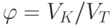 \varphi=V_K/V_T