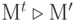  М^t \triangleright М'