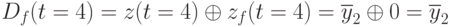 D_f(t=4)=z(t=4)\oplus z_f(t=4)=\overline{y}_2\oplus 0=\overline{y}_2