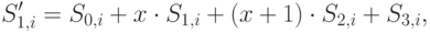 S'_{1,i} = S_{0,i} + x\cdot S_{1,i} + (x+1)\cdot S_{2,i} + S_{3,i},