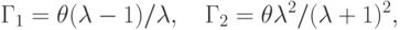 \Gamma_1=\theta(\lambda-1)/\lambda,\quad \Gamma_2=\theta \lambda^2/(\lambda+1)^2,