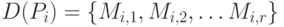 D(P_i)=\{M_{i,1},M_{i,2},… M_{i,r}\}