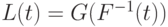 L(t) = G(F^{-1}(t))