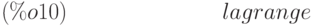 lagrange\leqno{(\%o10) }