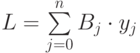 L = \sum \limits_{j=0}^{n} B_j \cdot y_j