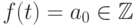 f(t)=a_0\in\mathbb Z