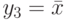 y_3 = \bar x