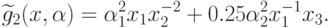 \widetilde{g}_{2}(x, \alpha)
  =\alpha_{1}^{2}x_{1}x_{2}^{-2}+0.25 \alpha_{2}^{2}x_{1}^{-1}x_{3}.